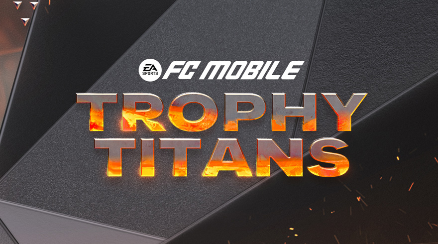 EA Sports FC Mobile 25: Trophy Titans Event